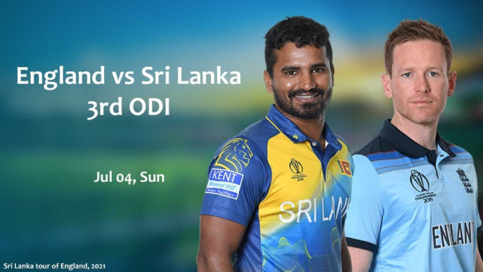 Eng vs Sl - ශ්‍රී ලංකාව සහ එංගලන්තය අතර අවසන් එක්දින ක්‍රිකට් තරගය අද