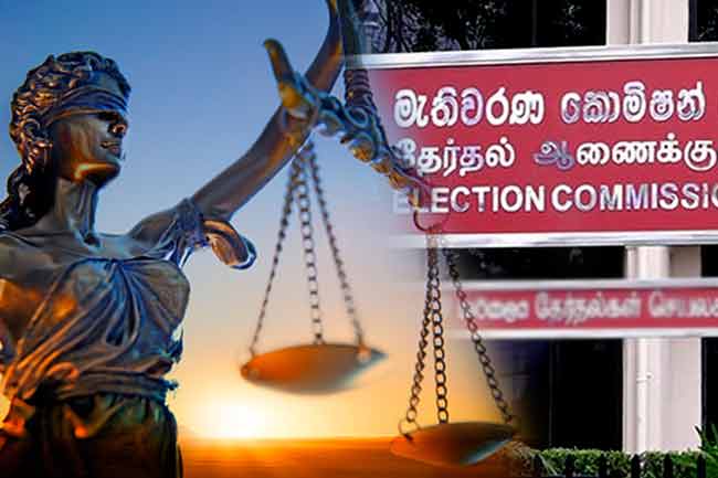 Local Government Election - මැතිවරණ කොමිෂන් සභාව අධිකරණයට